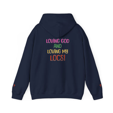 Loc Hoodie — "Loving God and Loving My Locs"